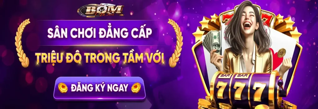 Đăng ký tham gia ngay sân chơi đẳng cấp